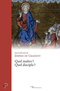 Quel maître ? Quel disciple ?