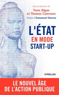 L'Etat en mode start-up : le nouvel âge de l'action publique