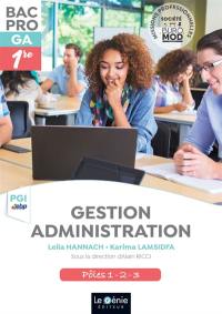 Gestion administration EBP : bac pro GA, 1re : pôles 1, 2, 3