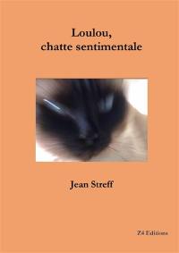 Loulou, chatte sentimentale