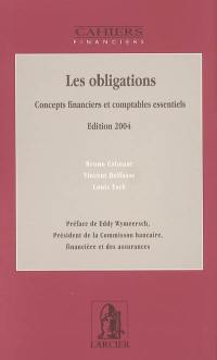 Les obligations : concepts financiers et comptables essentiels : éd. 2004