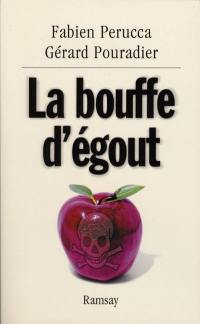 La bouffe d'égout