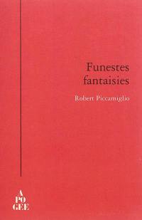 Funestes fantaisies