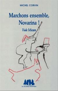 Marchons ensemble, Novarina ! : Vade mecum : panorama critique