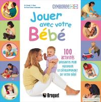 Jouer avec votre bébé