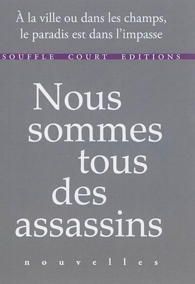 Nous sommes tous des assassins : faits divers