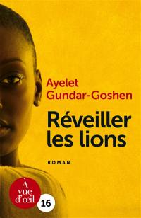 Réveiller les lions