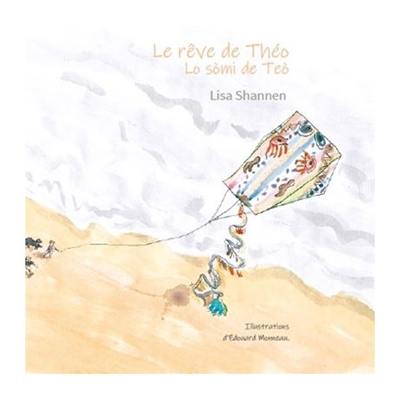 Le rêve de Théo. Lo somi de Teo