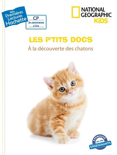 Les p'tits docs. A la découverte des chatons