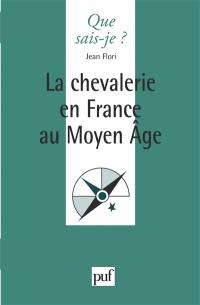 La chevalerie en France au Moyen-Age