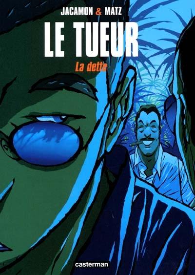 Le Tueur. Vol. 3. La dette