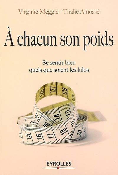 A chacun son poids : se sentir bien, quels que soient les kilos