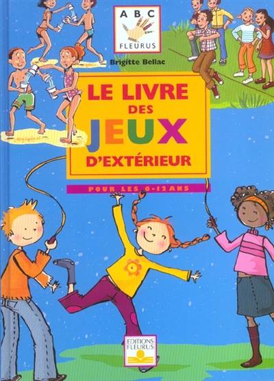 Le livre des jeux d'extérieur