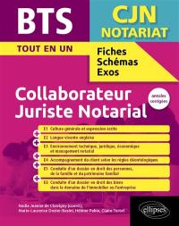 BTS collaborateur juriste notarial CJN : tout en un : annales corrigées