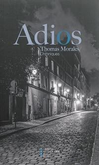 Adios : éloge du monde d'avant