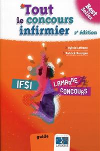 Tout le concours infirmier : guide