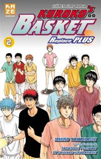 Kuroko's basket : replace plus. Vol. 2