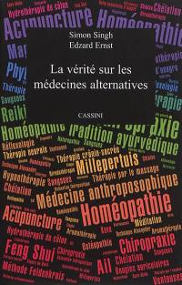 La vérité sur les médecines alternatives