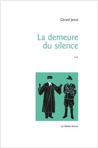 La demeure du silence : récit