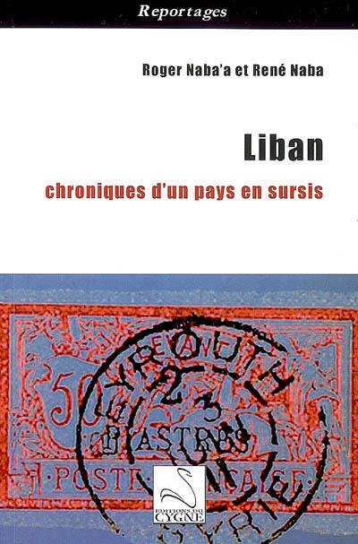 Liban : chroniques d'un pays en sursis