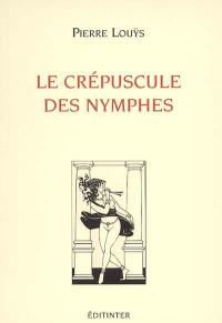 Le crépuscule des nymphes