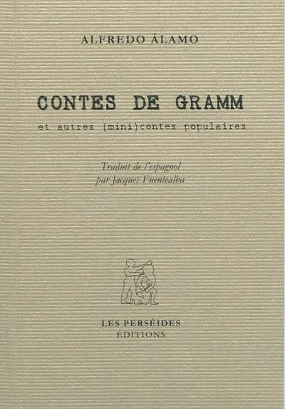 Contes de Gramm : et autres (mini) contes populaires