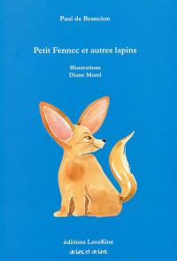 Petit fennec et autres lapins