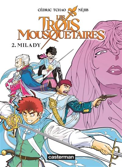 Les trois mousquetaires. Vol. 2. Milady Les trois mousquetaires. Vol. 2. Milady