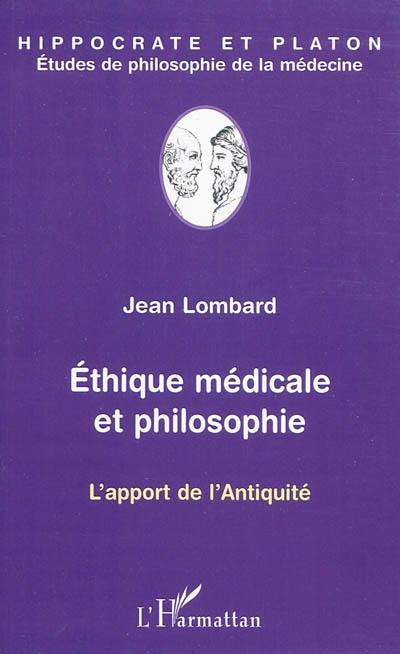 Ethique médicale et philosophie : l'apport de l'Antiquité