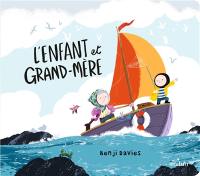 L'enfant et grand-mère