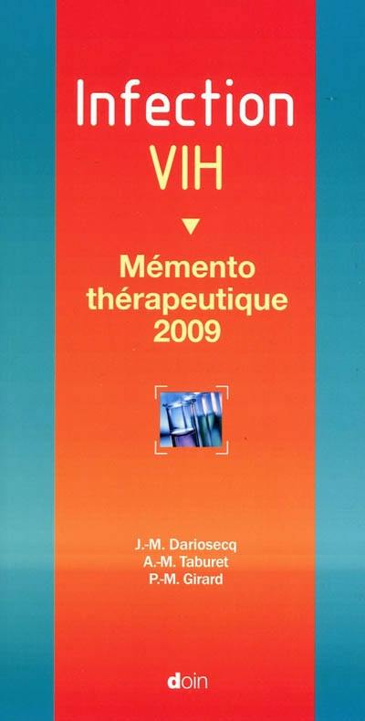 Infection VIH : mémento thérapeutique 2009