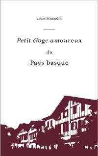 Petit éloge amoureux du Pays basque