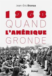 1968 : quand l'Amérique gronde