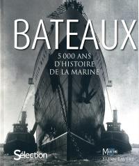 Bateaux : 5.000 ans d'histoire de la marine