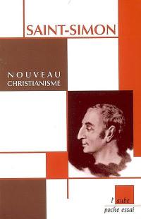 Le nouveau christianisme : dialogues entre un conservateur et un novateur