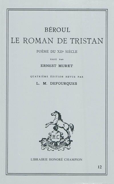 Le roman de Tristan : poème du XIIe siècle