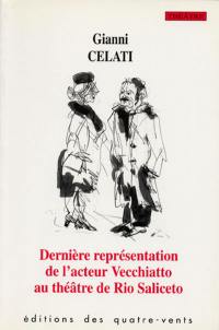 Dernière représentation de l'acteur Vecchiatto au théâtre de Rio Saliceto