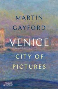 Venice : City of Pictures