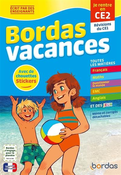 Bordas vacances : je rentre en CE2 : révisions du CE1