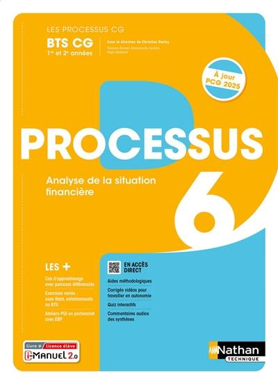 Processus 6, analyse de la situation financière : BTS CG 1re et 2e années : i-manuel 2.0, livre + licence élève