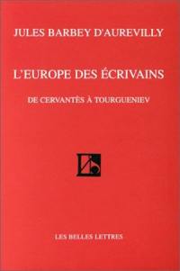 L'Europe des écrivains : de Cervantès à Tourgueniev