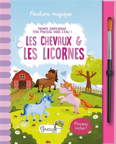 Les chevaux & les licornes : trempe simplement ton pinceau dans l'eau !