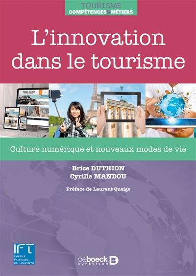 L'innovation dans le tourisme : culture numérique et nouveaux modes de vie