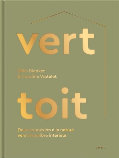 Vert toit : de la connexion à la nature vers l'équilibre intérieur