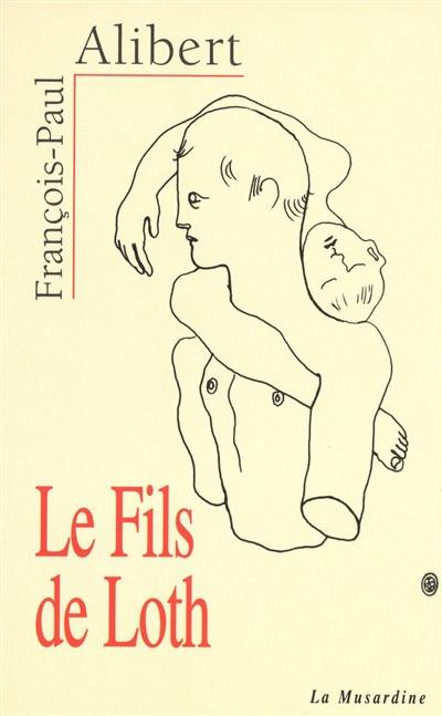 Le fils de Loth. Extraits de correspondance