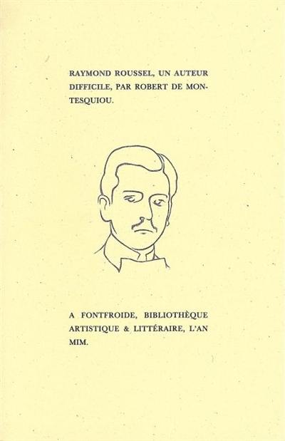 Raymond Roussel, un auteur difficile