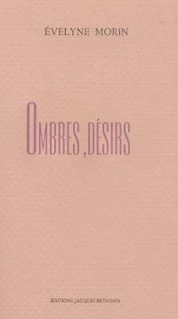 Ombres, désirs