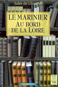 Le marinier au bord de la Loire