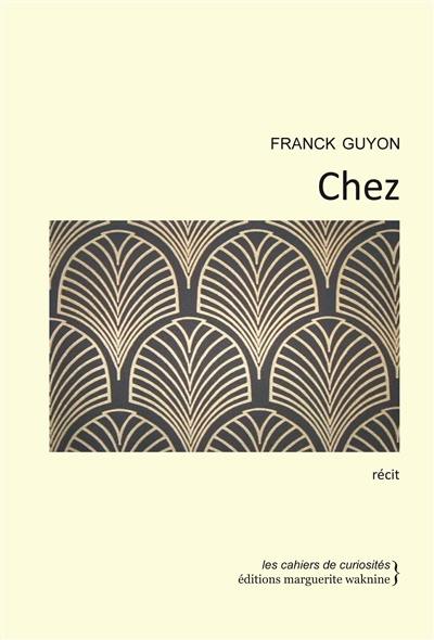 Chez : récit