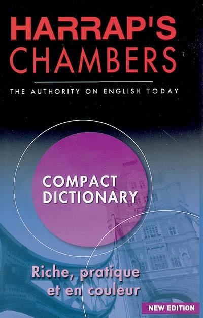 Harrap's Chambers compact dictionary : the authority on English today